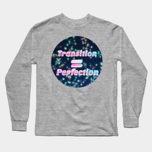 Trans = Perfection Long Sleeve T-Shirt